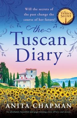 The Tuscan Diary: An absolutely beautiful and page-turning story of love and secrets