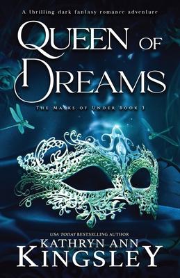 Queen of Dreams: A thrilling dark fantasy romance adventure