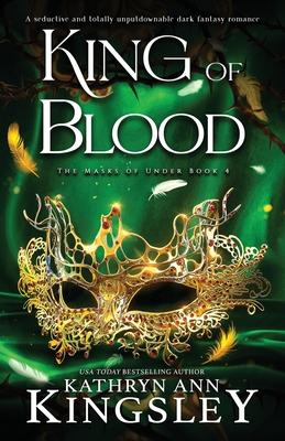 King of Blood: A seductive and totally unputdownable dark fantasy romance