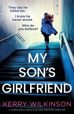 My Son's Girlfriend: A completely addictive and gripping thriller Subscription