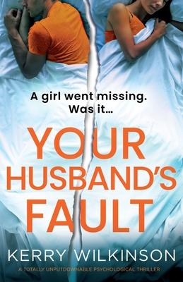 Your Husband's Fault: A totally unputdownable psychological thriller Subscription