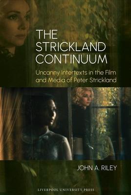 The Strickland Continuum: Uncanny Intertexts in the Film and Media of Peter Strickland Subscription