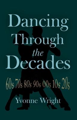 Dancing Through the Decades