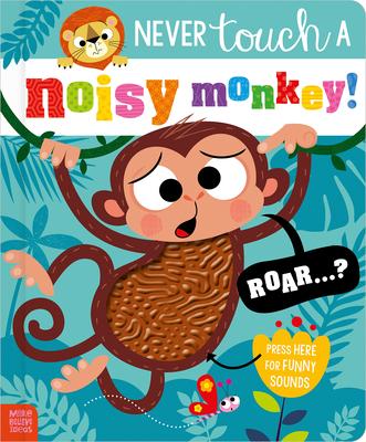 Never Touch a Noisy Monkey! Subscription