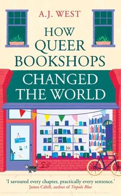 How Queer Bookshops Changed the World Subscription