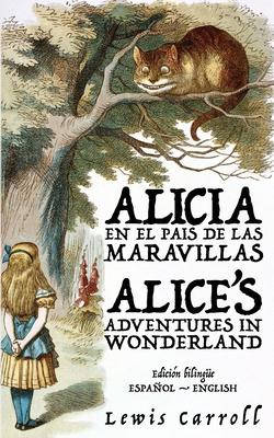 Alicia en el Pas de las Maravillas - Alice's Adventures in Wonderland