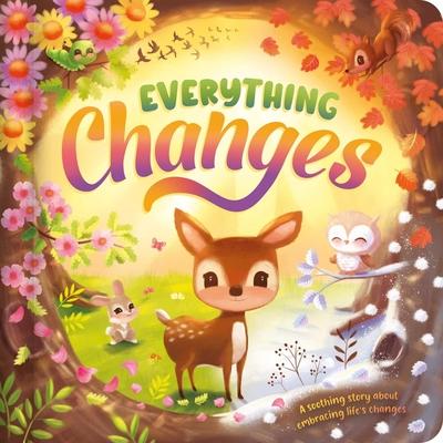 Everything Changes: A Soothing Story about Embracing Life's Changes Subscription