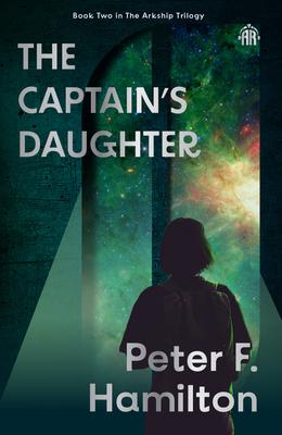 The Captain's Daughter: Arkship Trilogy Book II Subscription