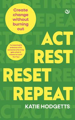 Act, Rest, Reset, Repeat: Create Change Without Burning Out Subscription