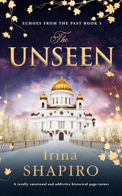 The Unseen: A Totally Emotional and Addictive Historical Page-Turner Subscription