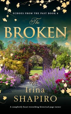 The Broken: A Completely Heart-Wrenching Historical Page-Turner Subscription