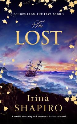 The Lost: A Totally Absorbing and Emotional Historical Novel Subscription