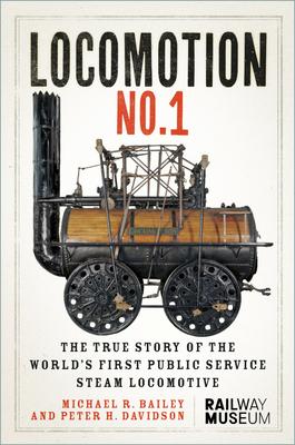 Locomotion No.1: The True Story of the World's First Public Service Steam Locomotive Subscription