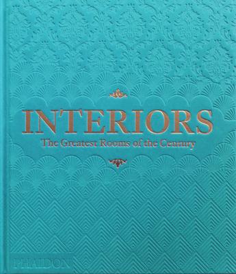 Interiors: The Greatest Rooms of the Century (Sky Blue Edition)