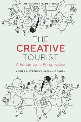 The Creative Tourist: A Eudaimonic Perspective