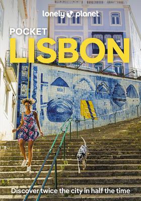 Lonely Planet Pocket Lisbon: Detailed Itineraries Travel Like a Local Insider Tips Covers Bairro Alto, Castelo, Belm, Parque Das Naes and More Subscription