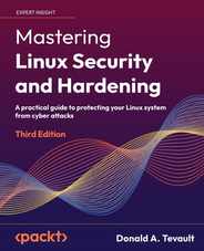 Mastering Linux Security and Hardening - Third Edition: A practical guide to protecting your Linux system from cyber attacks Subscription