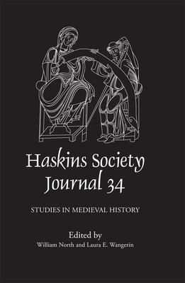 The Haskins Society Journal 34: Studies in Medieval History