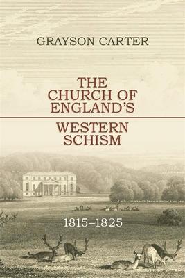 The Church of England's Western Schism: 1815-1825 Subscription