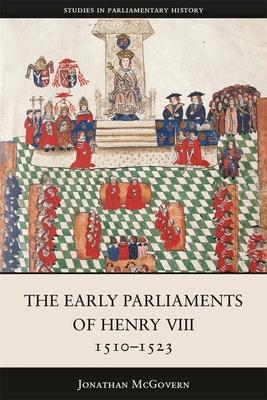 The Early Parliaments of Henry VIII, 1510-1523 Subscription
