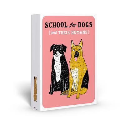 School for Dogs (and Their Humans): Fifty Cards with Tips and Tricks for Dogs and Their Owners