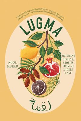 Lugma: Abundant Dishes and Stories from My Middle East Subscription