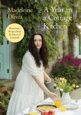 A Year in a Cottage Kitchen: Plant-Based Recipes from the Heart of Cornwall Subscription