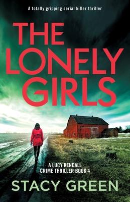 The Lonely Girls: A totally gripping serial killer thriller