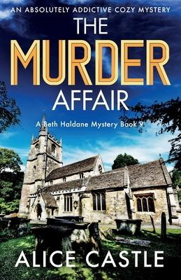 The Murder Affair: An absolutely addictive cozy mystery