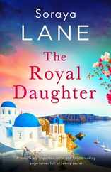 The Royal Daughter: A completely unputdownable and heartbreaking page-turner full of family secrets Subscription