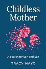 Childless Mother: A Search for Son and Self Subscription