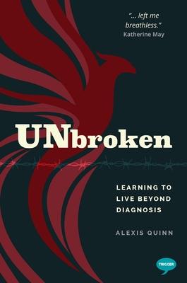 Unbroken: Learning to Live Beyond Diagnosis