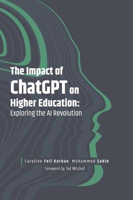 The Impact of ChatGPT on Higher Education: Exploring the AI Revolution