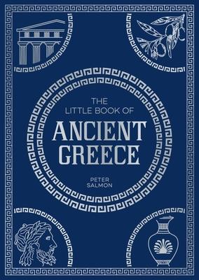 The Little Book of Ancient Greece: A Pocket Guide to an Epic Civilization, Including Key Events, People, Trivia and More Subscription