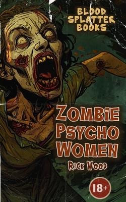 Zombie Psycho Women