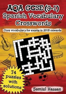 AQA GCSE (9-1) Spanish Vocabulary Crosswords: 74 crossword puzzles covering core vocabulary for exams in 2018 onwards Subscription