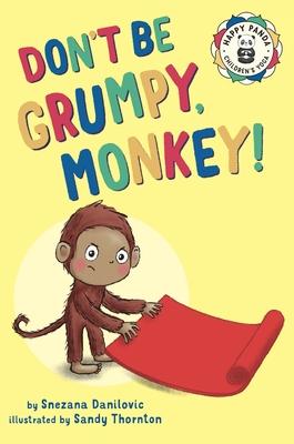 Don't Be Grumpy, Monkey!: Yoga to make you smile