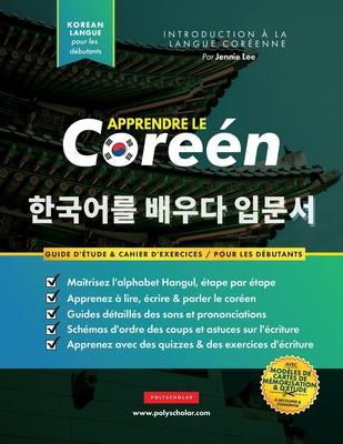 Apprendre Le Coren Pour Les Dbutants: Un livre d'tude tape par tape facile et un guide pratique d'criture pour apprendre  lire, crire et parle