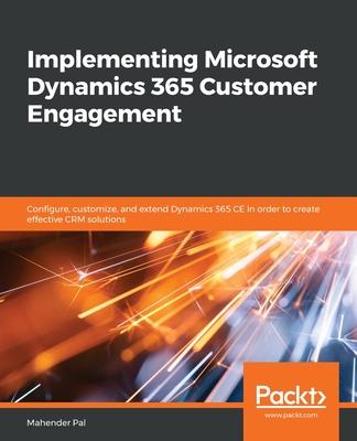 Implementing Microsoft Dynamics 365 Customer Engagement Subscription