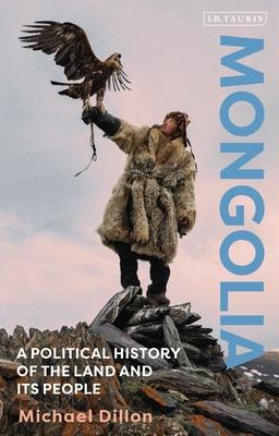 Mongolia: A Political History of the Land and Its People