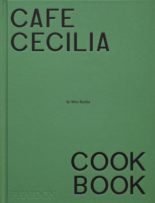 Caf Cecilia Cookbook