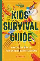 Lonely Planet Kids Kids' Survival Guide: Practical Skills for Intense Situations Subscription