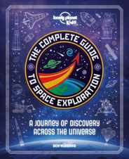 Lonely Planet Kids the Complete Guide to Space Exploration Subscription