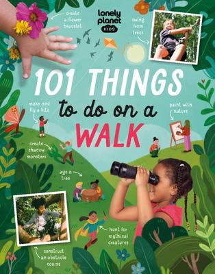 Lonely Planet Kids 101 Things to Do on a Walk