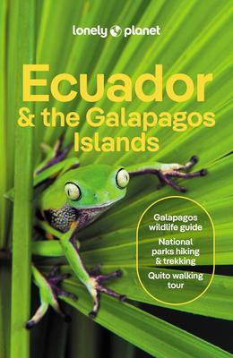 Lonely Planet Ecuador & the Galapagos Islands