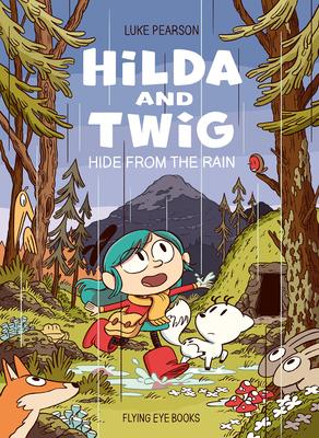 Hilda and Twig Hide from the Rain Subscription