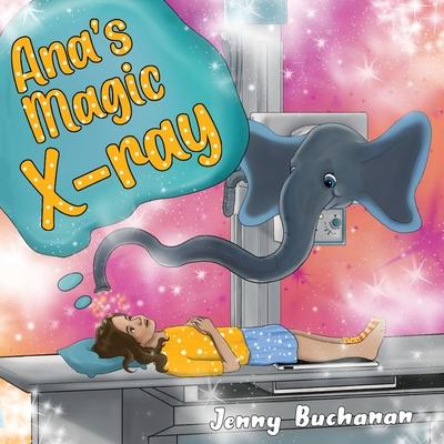 Ana's Magic X-ray