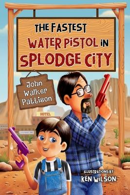 The Fastest Water Pistol in Splodge City