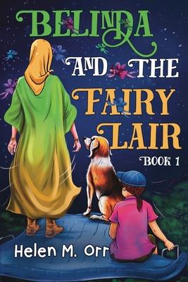 Belinda and the Fairy Lair - Book 1