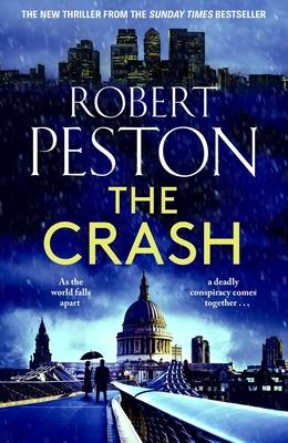 The Crash: The Brand New 2023 Thriller from Britain's Top Political Journalist